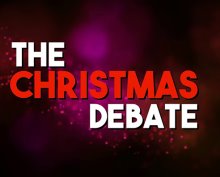 Christmas Debating!